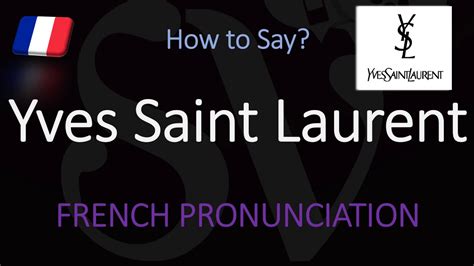 givenchy pronunciation google|yves saint laurent pronunciation.